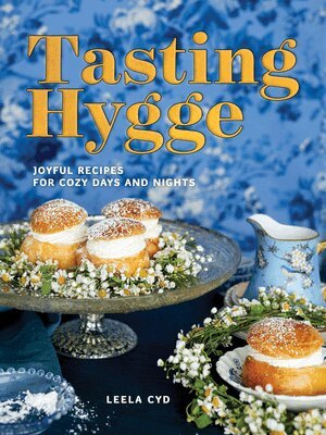 Leela Cyd - Tasting Hygge, Inbunden. Tillgänglighet: Lägg i varukorg