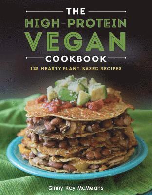 High-Protein Vegan Cookbook av Ginny Kay McMeans, Ginny Kay McMeans