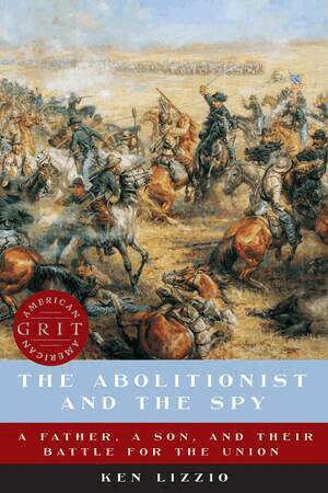 Ken Lizzio - Abolitionist and the Spy, Häftad