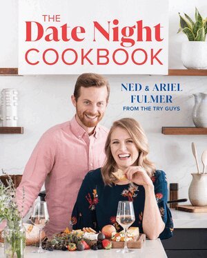Ned Fulmer, Ariel Fulmer, Kiano Moju - Date Night Cookbook, Inbunden