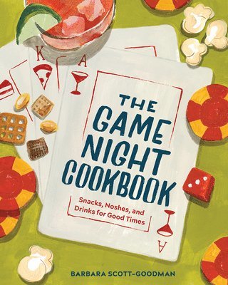 Barbara Scott-Goodman - Game Night Cookbook, Inbunden. Tillgänglighet: Tillfälligt slut