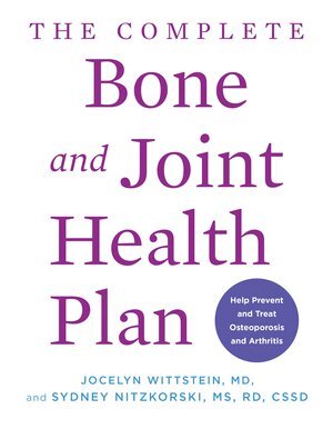 Jocelyn Wittstein, Sydney Nitzkorski - Complete Bone and Joint Health Plan, Häftad