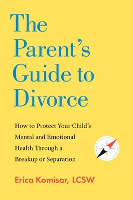 Parent's Guide to Divorce