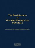 Reminiscences of Vice Adm. Fitzhugh Lee, USN (Ret.)
