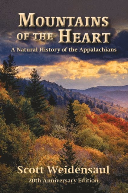 Scott Weidensaul - Mountains of the Heart, E-bok
