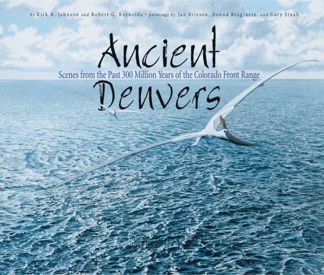 Kirk Johnson - Ancient Denvers, E-bok