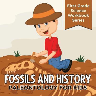 Baby Professor - Fossils And History, Häftad. Tillgänglighet: Lägg i varukorg