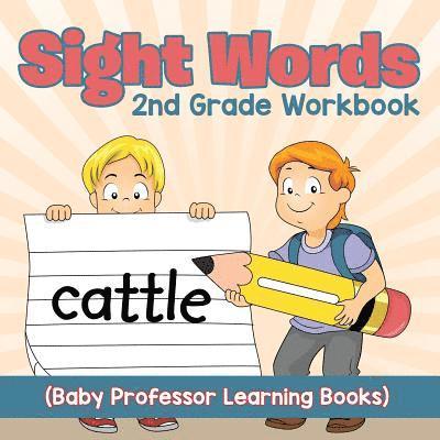 Baby Professor - Sight Words 2nd Grade Workbook (Baby Professor Learning Books), Häftad