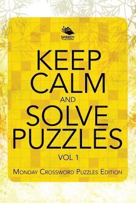Keep Calm and Solve Puzzles Vol 1