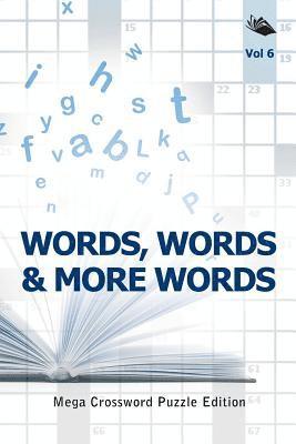 Words, Words & More Words Vol 6