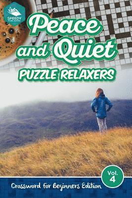 Peace and Quiet Puzzle Relaxers Vol 4