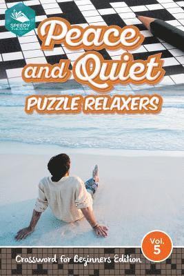 Peace and Quiet Puzzle Relaxers Vol 5