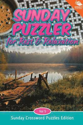 Sunday Puzzler for Rest & Relaxation Vol 5