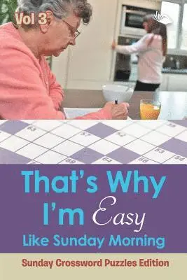 That's Why I'm Easy Like Sunday Morning Vol 3
