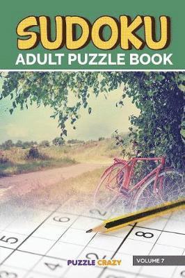 Puzzle Crazy - Sudoku Adult Puzzle Book Volume 7, Häftad. Tillgänglighet: Lägg i varukorg