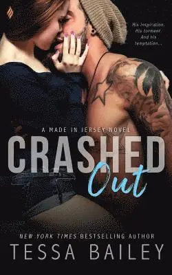 Tessa Bailey - Crashed Out, Häftad. Tillgänglighet: Lägg i varukorg