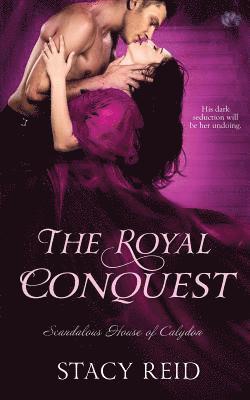 Stacy Reid - The Royal Conquest, Häftad