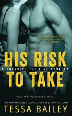 Tessa Bailey - His Risk to Take, Häftad. Tillgänglighet: Lägg i varukorg