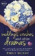 Weddings, Crushes and Other Dramas