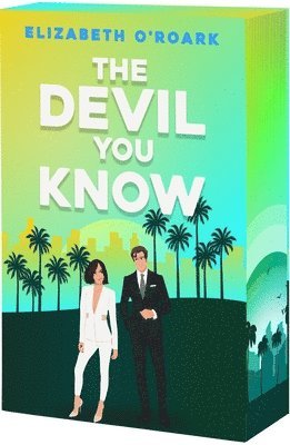 Elizabeth O'Roark - The Devil You Know, Häftad