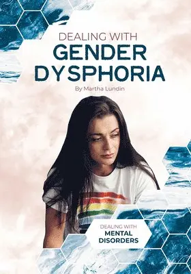 Martha Lundin - Dealing with Gender Dysphoria, Inbunden. Tillgänglighet: Lägg i varukorg