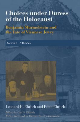 Leonard H. Ehrlich, Edith Ehrlich, Carl S. Ehrlich - Choices Under Duress of the Holocaust, Inbunden. Tillgänglighet: Tillfälligt slut
