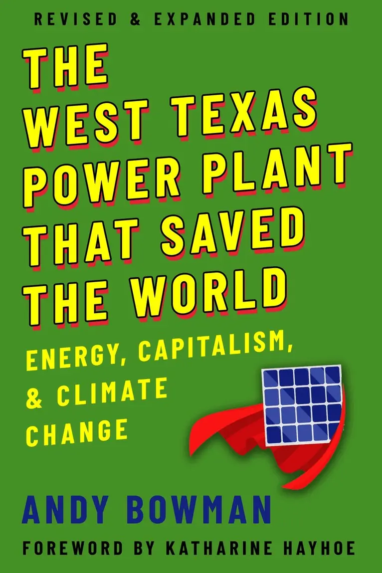 Andy Bowman - West Texas Power Plant That Saved the World, Häftad. Tillgänglighet: Lägg i varukorg