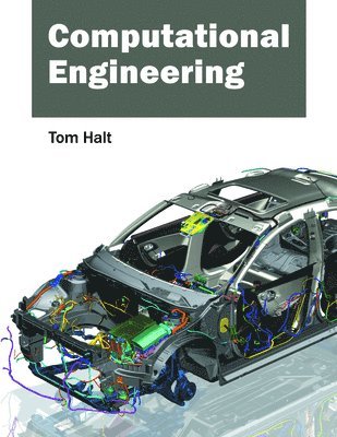 Tom Halt - Computational Engineering, Inbunden. Tillgänglighet: Lägg i varukorg