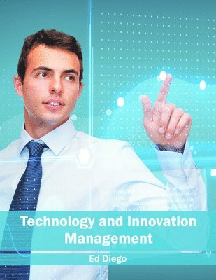 Ed Diego - Technology and Innovation Management, Inbunden