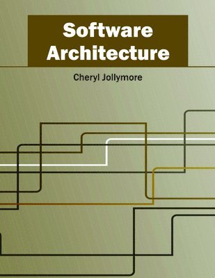 Cheryl Jollymore - Software Architecture, Inbunden