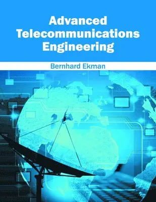 Bernhard Ekman - Advanced Telecommunications Engineering, Inbunden. Tillgänglighet: Lägg i varukorg