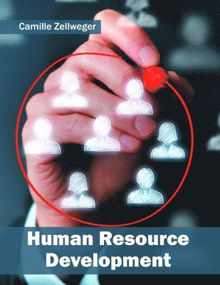 Camille Zellweger - Human Resource Development, Inbunden