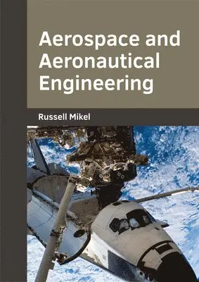 Russell Mikel - Aerospace and Aeronautical Engineering, Inbunden. Tillgänglighet: Lägg i varukorg