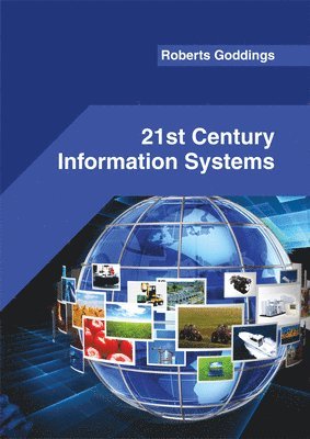 Roberts Goddings - 21st Century Information Systems, Inbunden