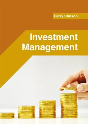 Perry Stinson - Investment Management, Inbunden. Tillgänglighet: Lägg i varukorg