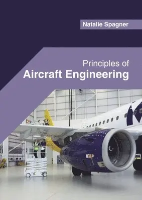 Natalie Spagner - Principles of Aircraft Engineering, Inbunden. Tillgänglighet: Lägg i varukorg