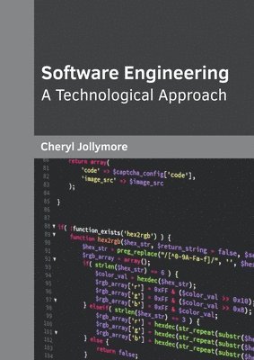 Cheryl Jollymore - Software Engineering: A Technological Approach, Inbunden