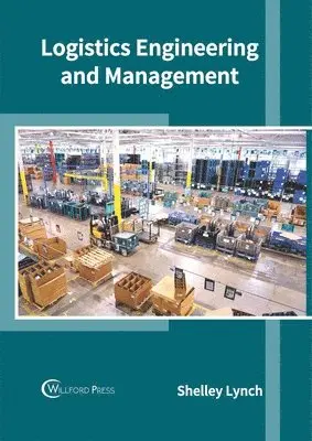 Shelley Lynch - Logistics Engineering and Management, Inbunden. Tillgänglighet: Lägg i varukorg