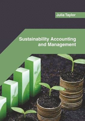 Julia Taylor - Sustainability Accounting and Management, Inbunden. Tillgänglighet: Lägg i varukorg