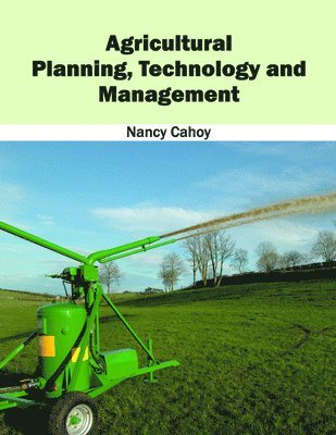 Nancy Cahoy - Agricultural Planning, Technology and Management, Inbunden. Tillgänglighet: Lägg i varukorg