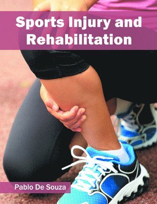 Pablo De Souza - Sports Injury and Rehabilitation, Inbunden