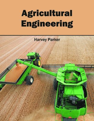 Harvey Parker - Agricultural Engineering, Inbunden