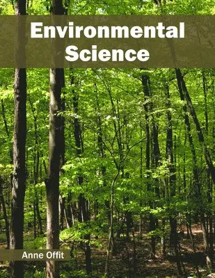 Anne Offit - Environmental Science, Inbunden. Tillgänglighet: Lägg i varukorg