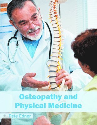Osteopathy and Physical Medicine