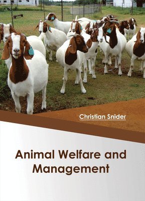 Christian Snider - Animal Welfare and Management, Inbunden