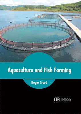 Roger Creed - Aquaculture and Fish Farming, Inbunden. Tillgänglighet: Lägg i varukorg