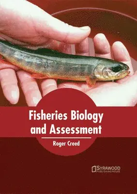 Roger Creed - Fisheries Biology and Assessment, Inbunden. Tillgänglighet: Lägg i varukorg
