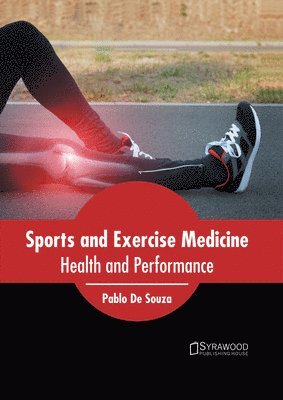 Pablo De Souza - Sports and Exercise Medicine: Health and Performance, Inbunden. Tillgänglighet: Lägg i varukorg