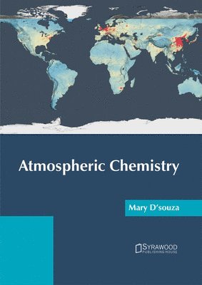 Mary D'Souza - Atmospheric Chemistry, Inbunden. Tillgänglighet: Lägg i varukorg