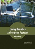 Ecohydraulics: An Integrated Approach